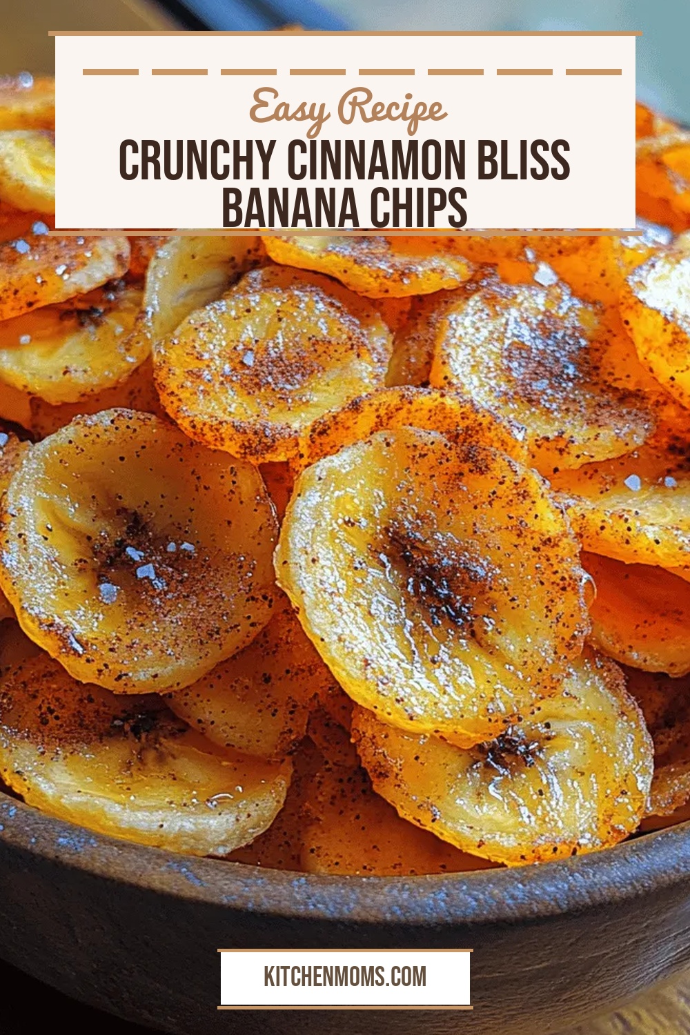 Crunchy Cinnamon Bliss Banana Chips