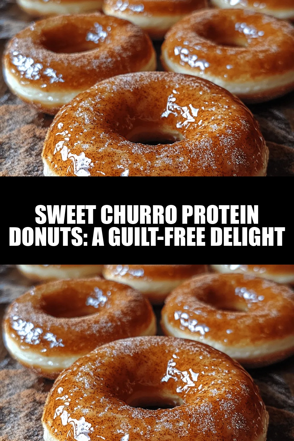 Sweet Churro Protein Donuts: A Guilt-Free Delight