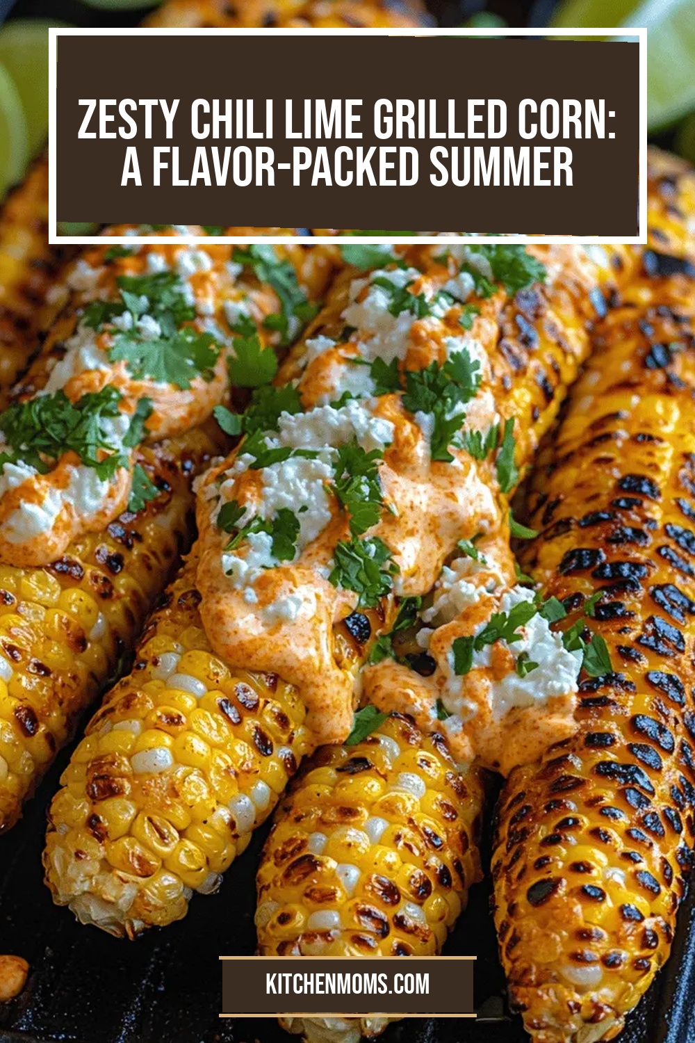 Zesty Chili Lime Grilled Corn: A Flavor-Packed Summer Delight