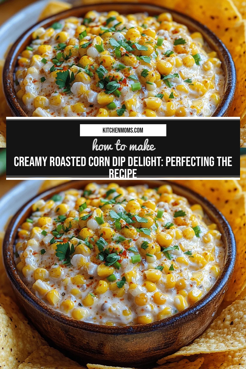 Creamy Roasted Corn Dip Delight: Perfecting the Recipe