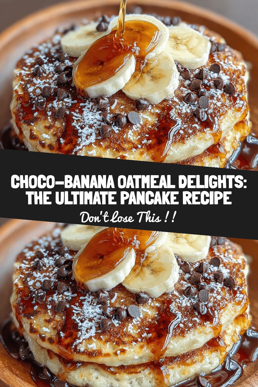 Choco-Banana Oatmeal Delights: The Ultimate Pancake Recipe