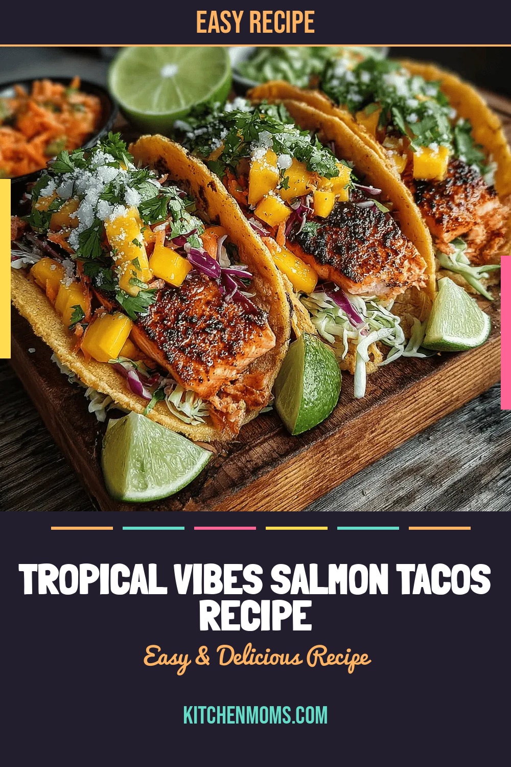 Tropical Vibes Salmon Tacos Recipe