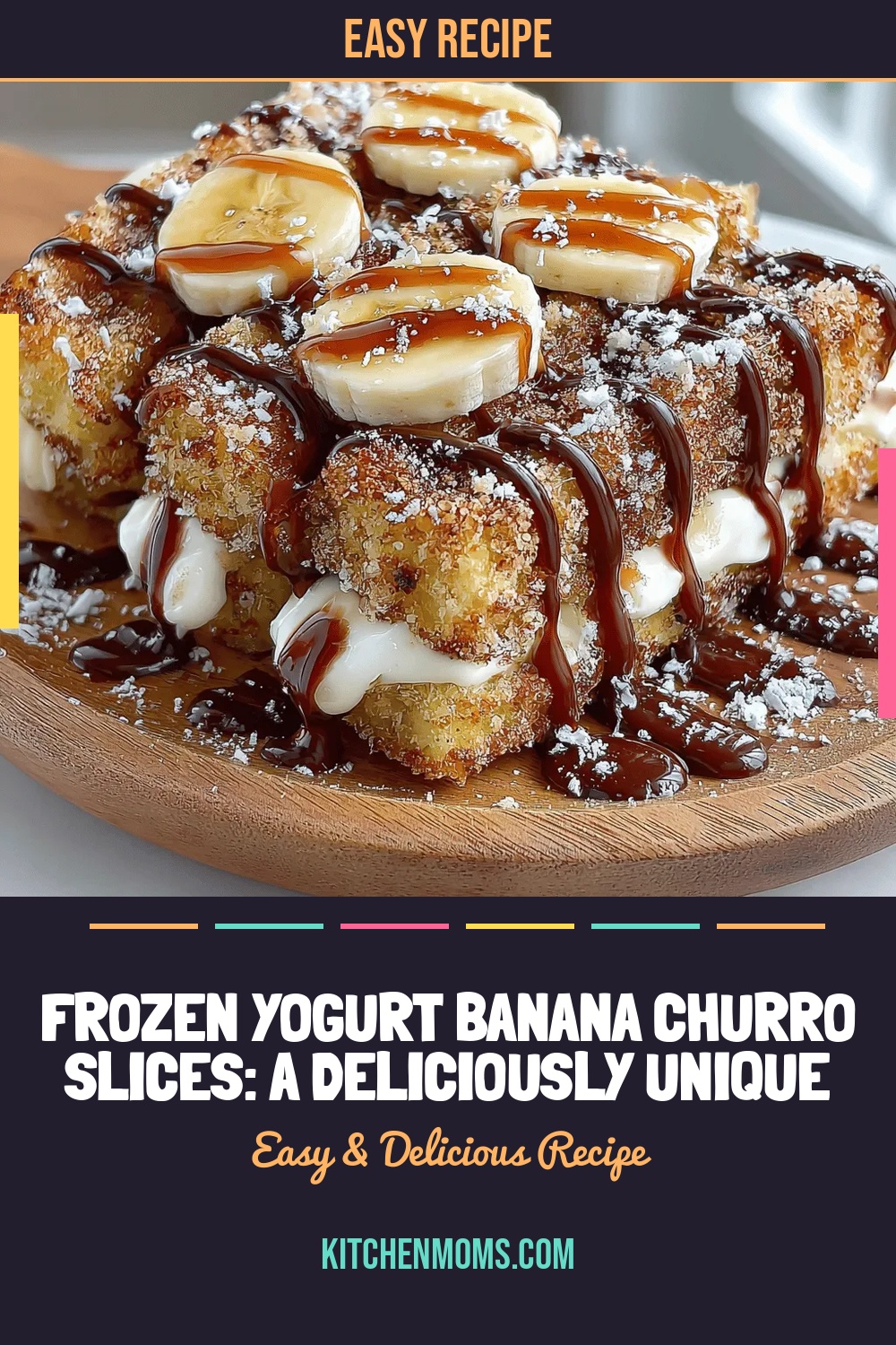 Frozen Yogurt Banana Churro Slices: A Deliciously Unique Treat