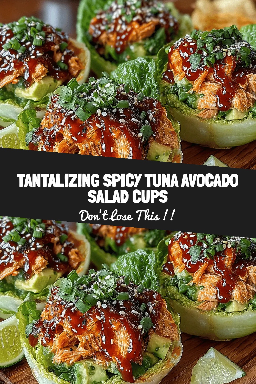 Tantalizing Spicy Tuna Avocado Salad Cups