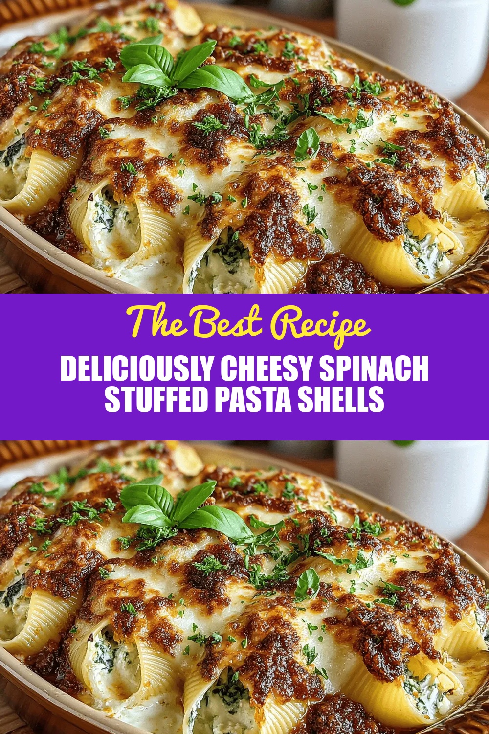 Deliciously Cheesy Spinach Stuffed Pasta Shells