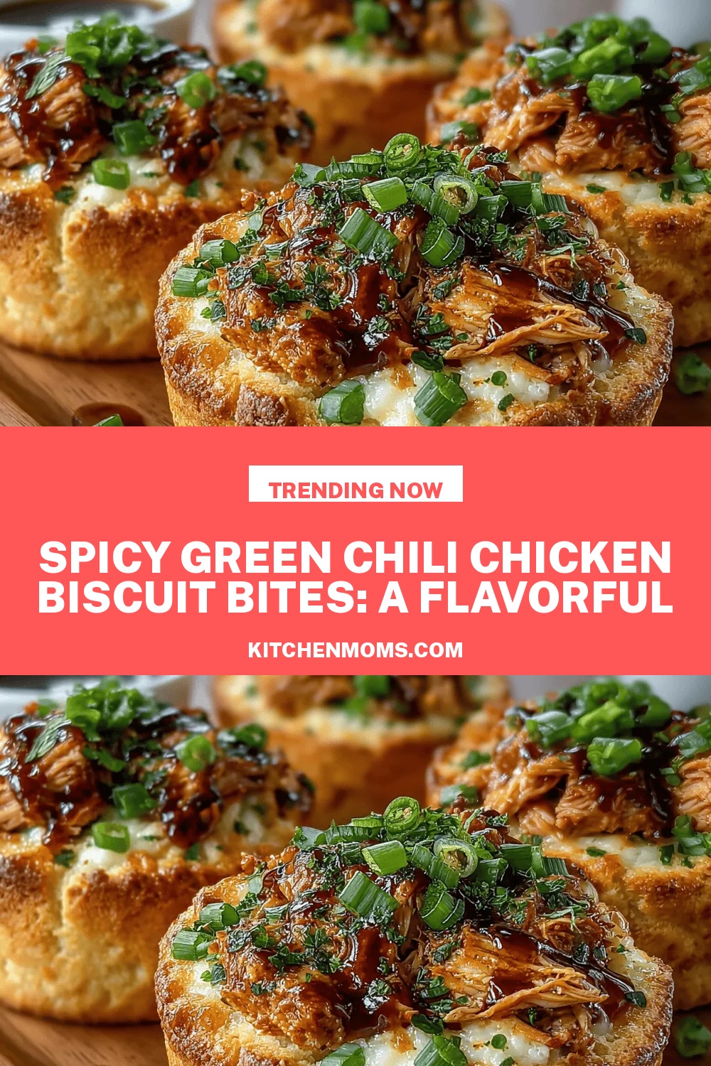 Spicy Green Chili Chicken Biscuit Bites: A Flavorful Delight to Savor