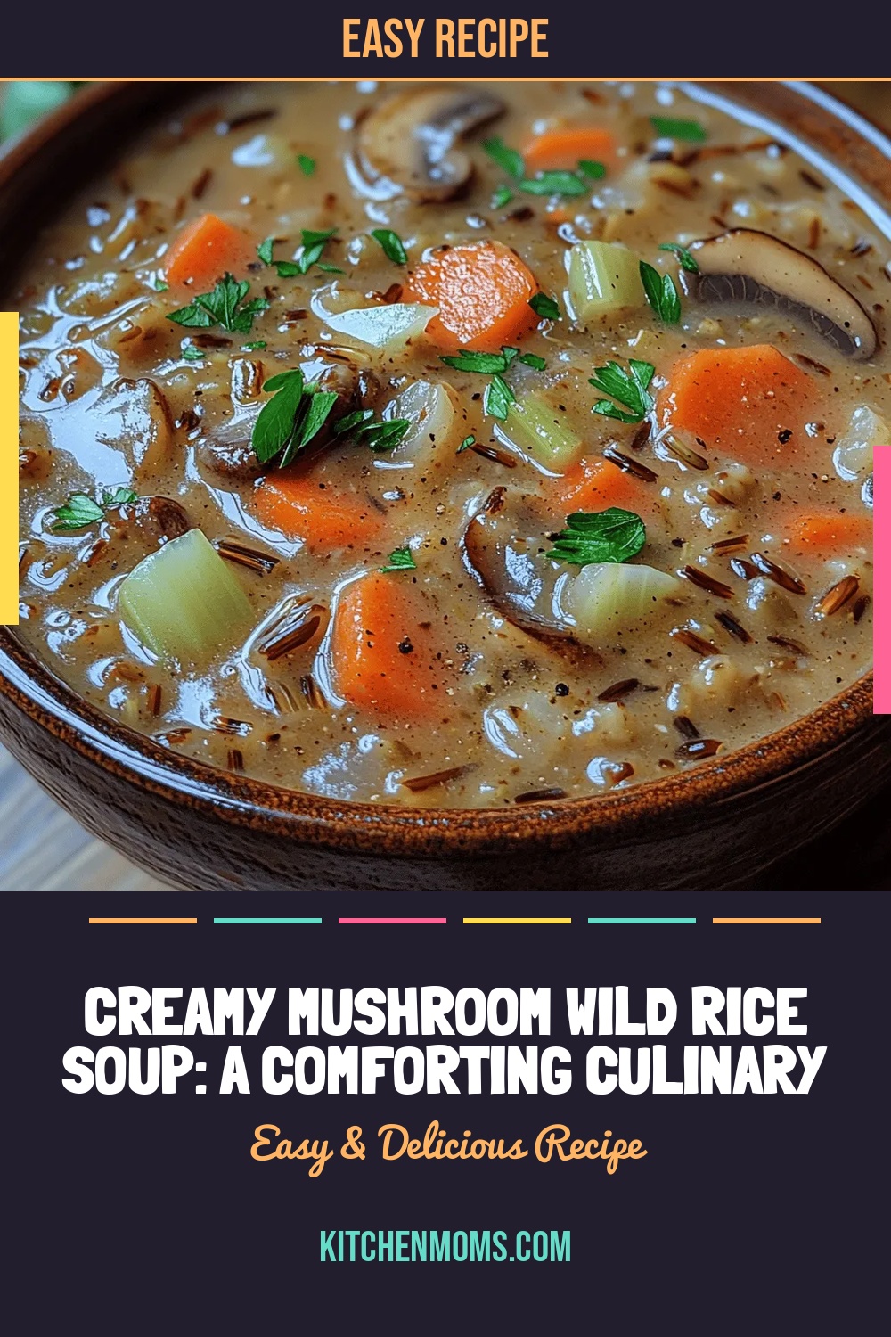 Creamy Mushroom Wild Rice Soup: A Comforting Culinary Adventure