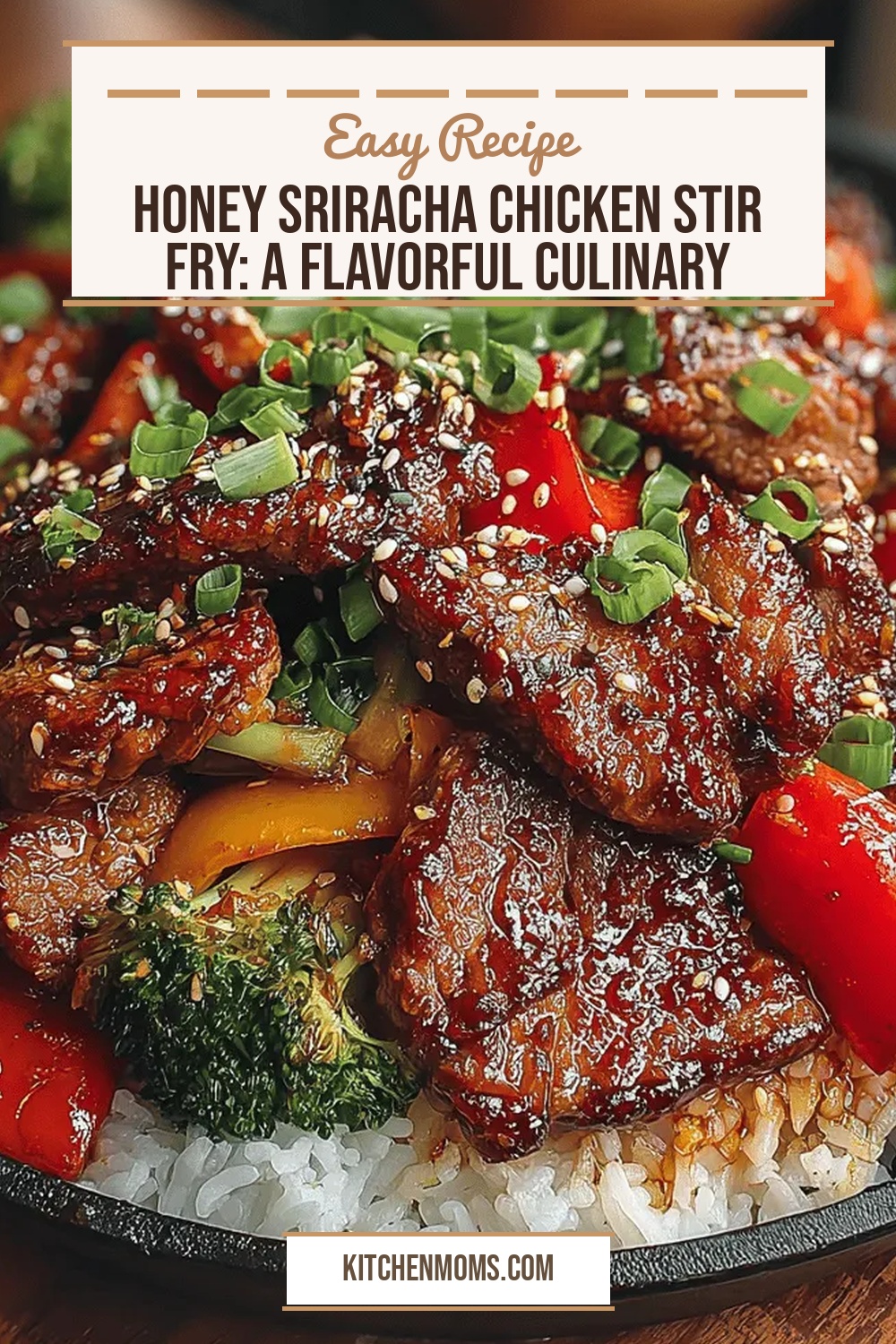Honey Sriracha Chicken Stir Fry: A Flavorful Culinary Adventure