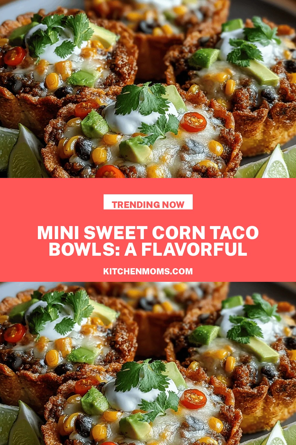 Mini Sweet Corn Taco Bowls: A Flavorful Culinary Adventure