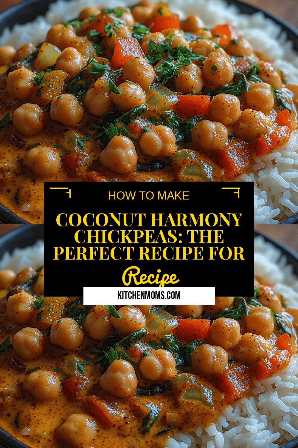 Coconut Harmony Chickpeas: The Perfect Recipe for Flavor and Nutrition