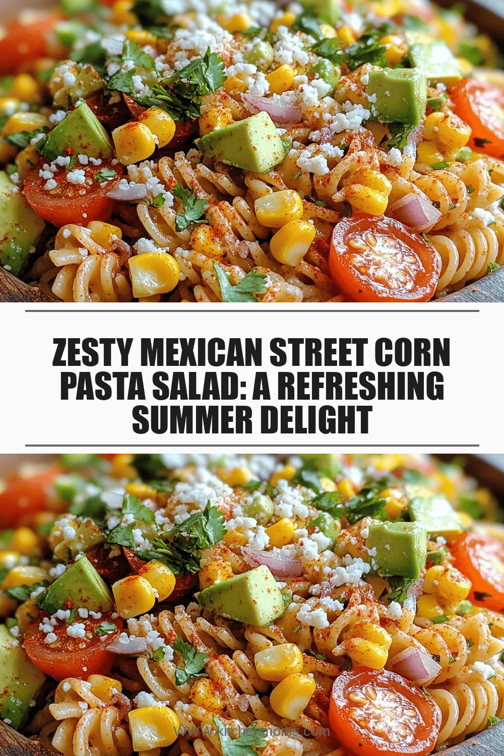 Zesty Mexican Street Corn Pasta Salad: A Refreshing Summer Delight