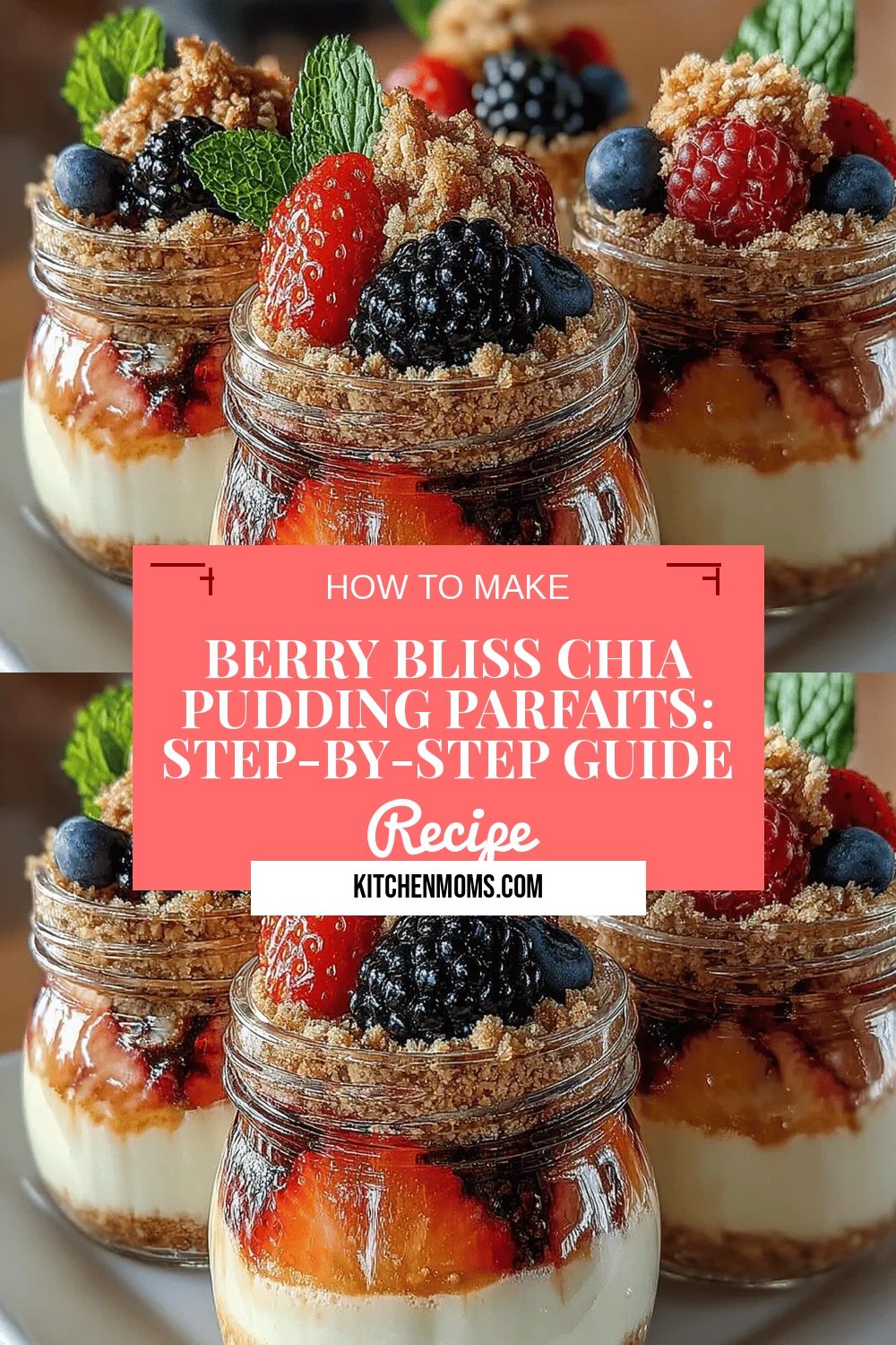 Berry Bliss Chia Pudding Parfaits: Step-by-Step Guide to Deliciousness