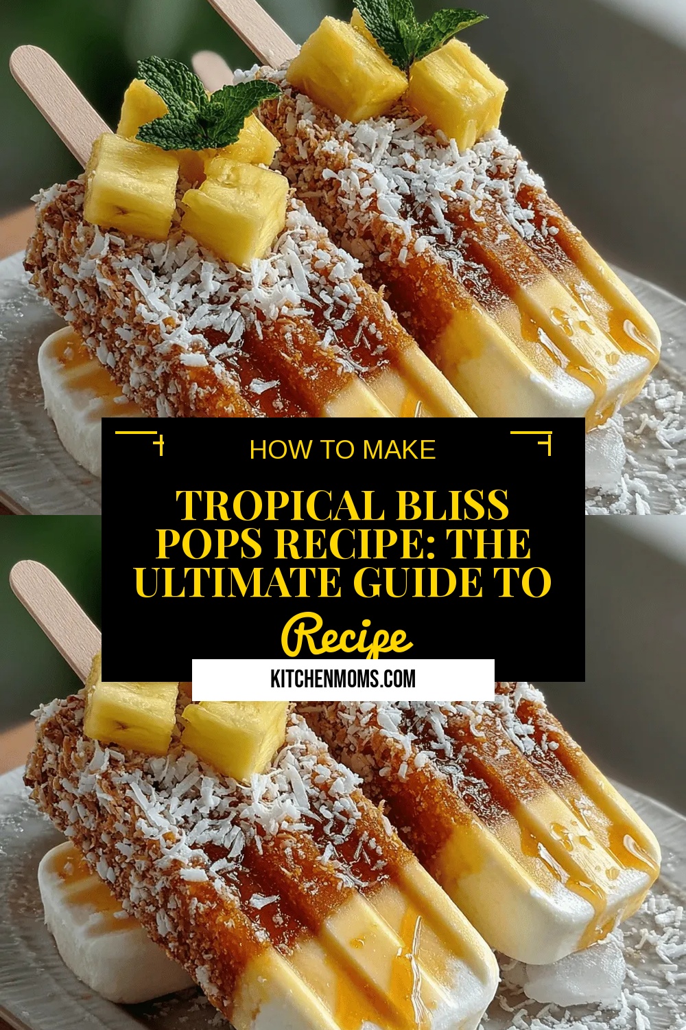 Tropical Bliss Pops Recipe: The Ultimate Guide to Refreshing Treats