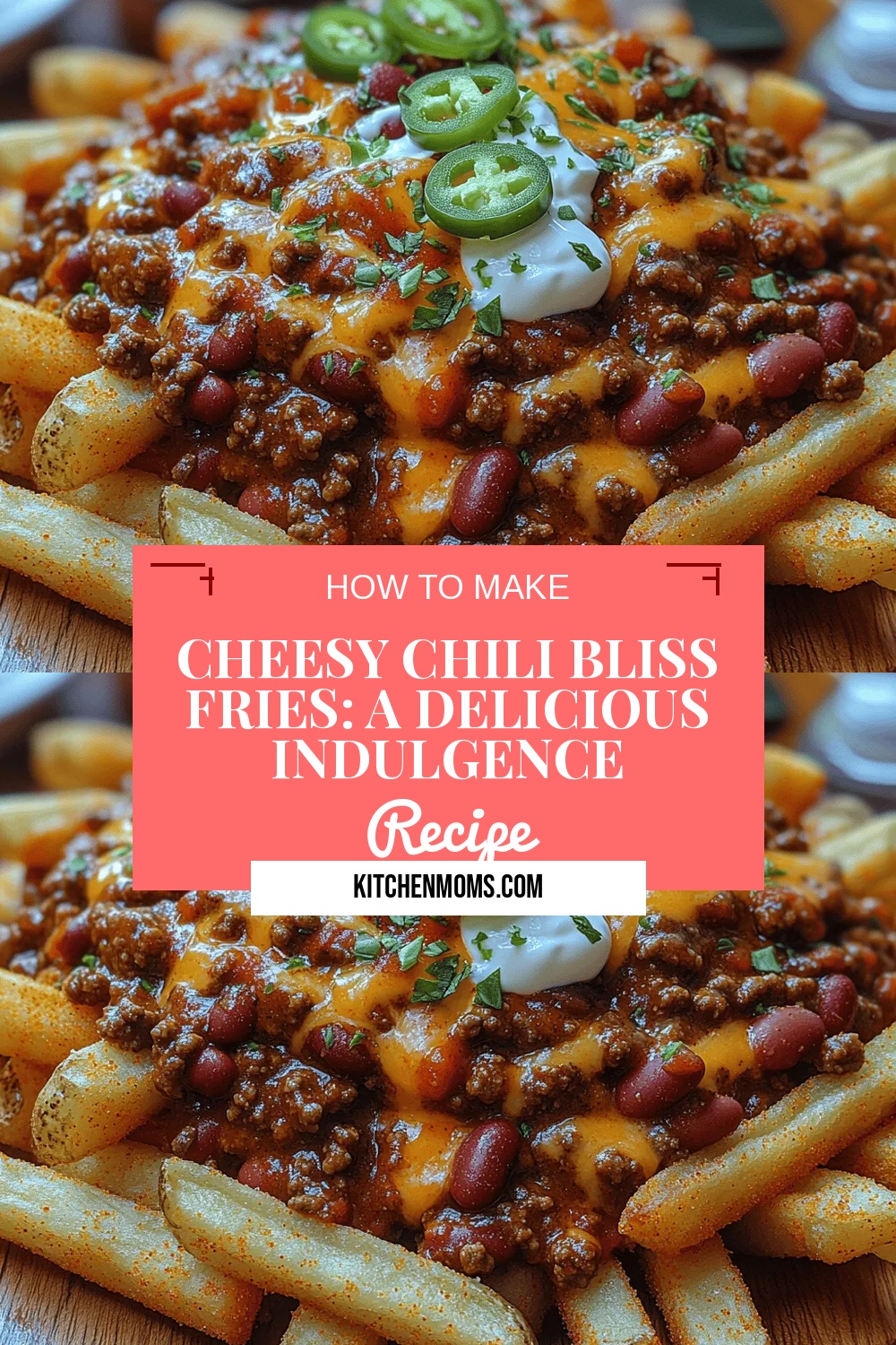 Cheesy Chili Bliss Fries: A Delicious Indulgence