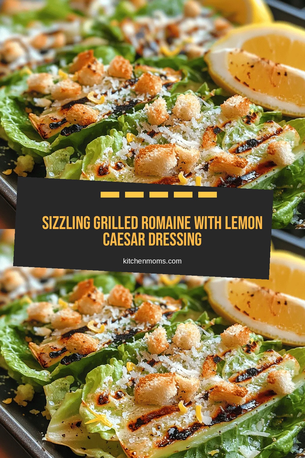 Sizzling Grilled Romaine with Lemon Caesar Dressing