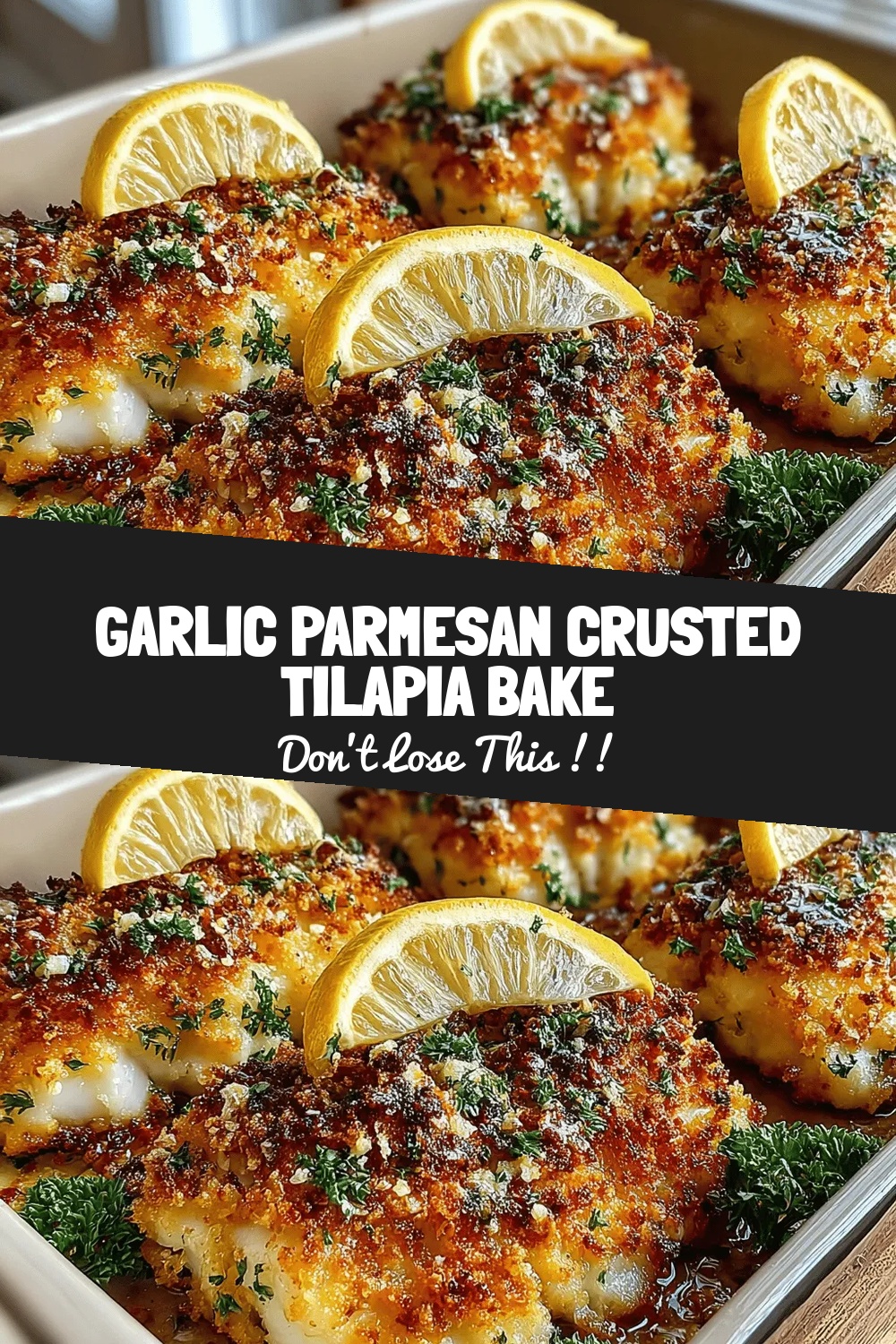 Garlic Parmesan Crusted Tilapia Bake