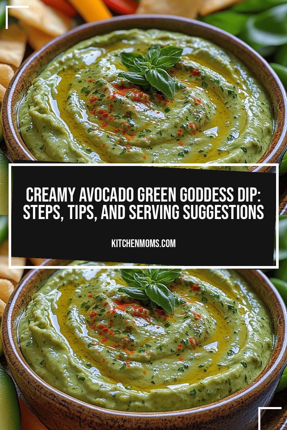Creamy Avocado Green Goddess Dip: Steps, Tips, and Serving Suggestions