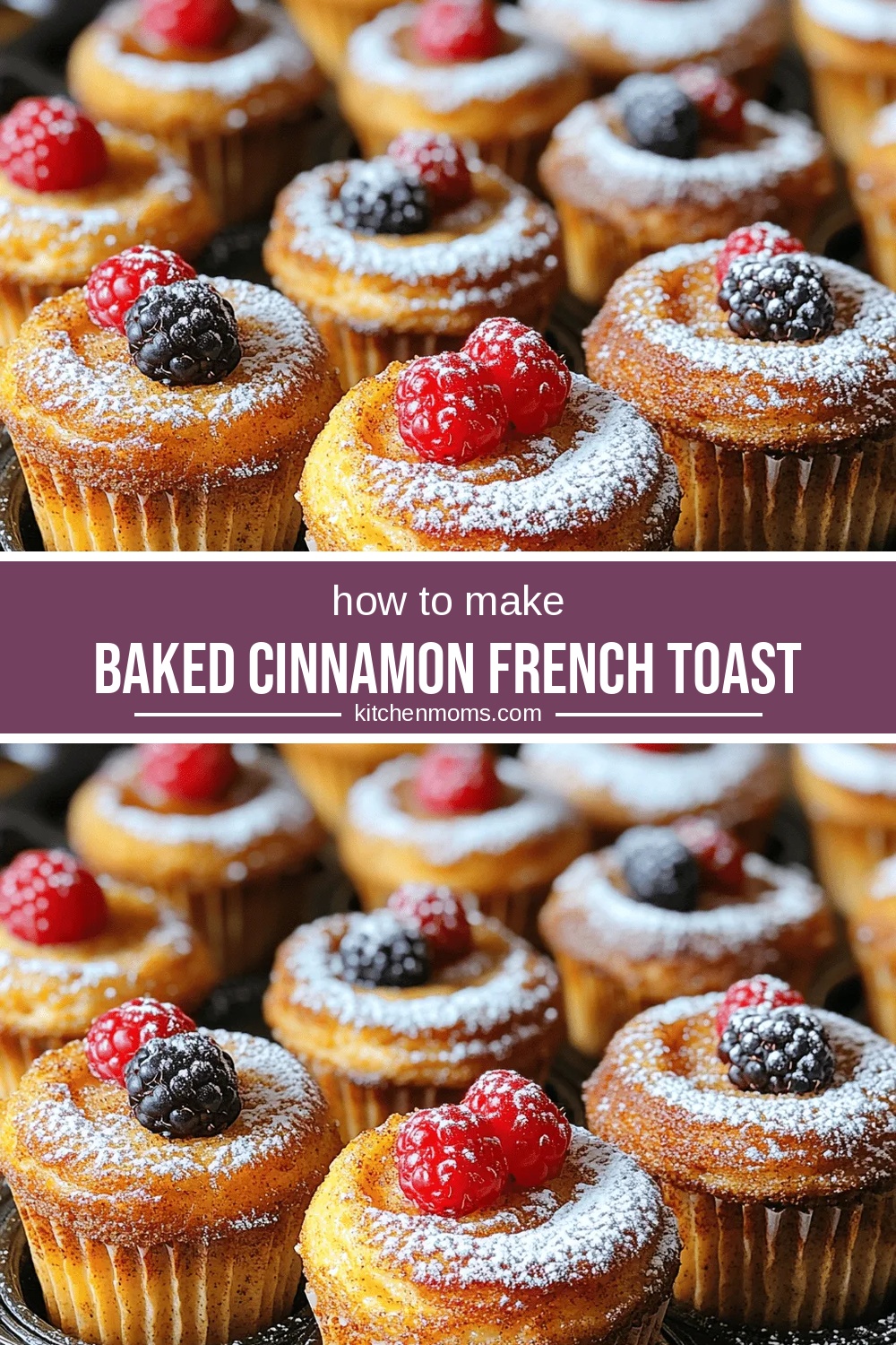 Baked Cinnamon French Toast Muffins: A Delicious Breakfast Treat