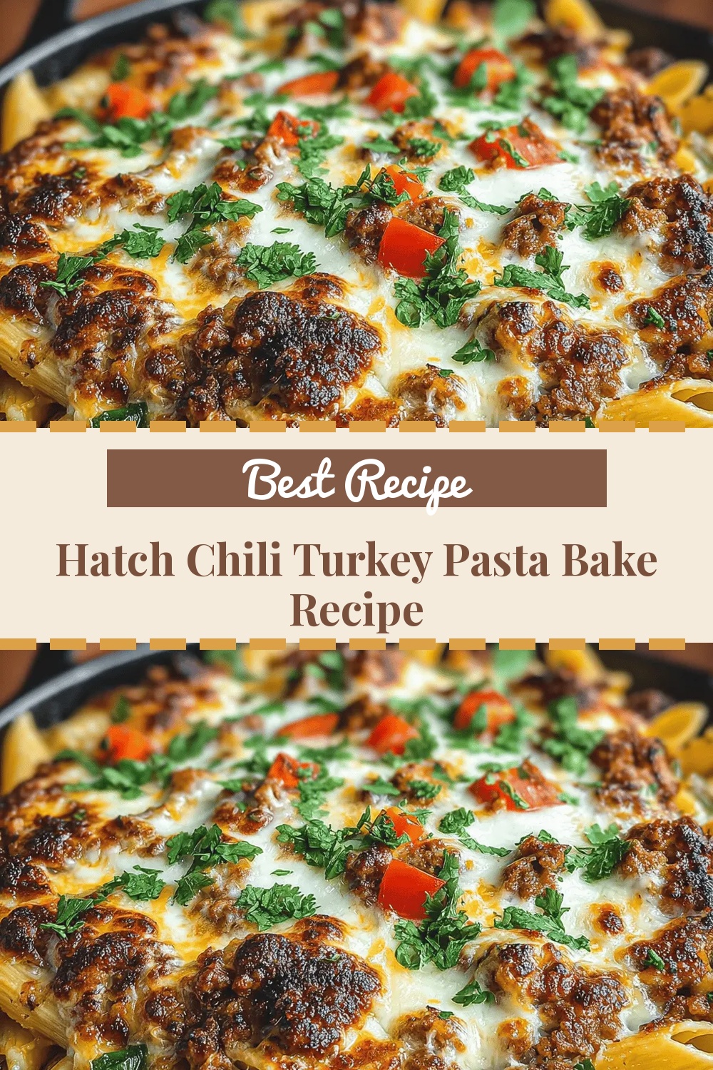 Hatch Chili Turkey Pasta Bake Recipe