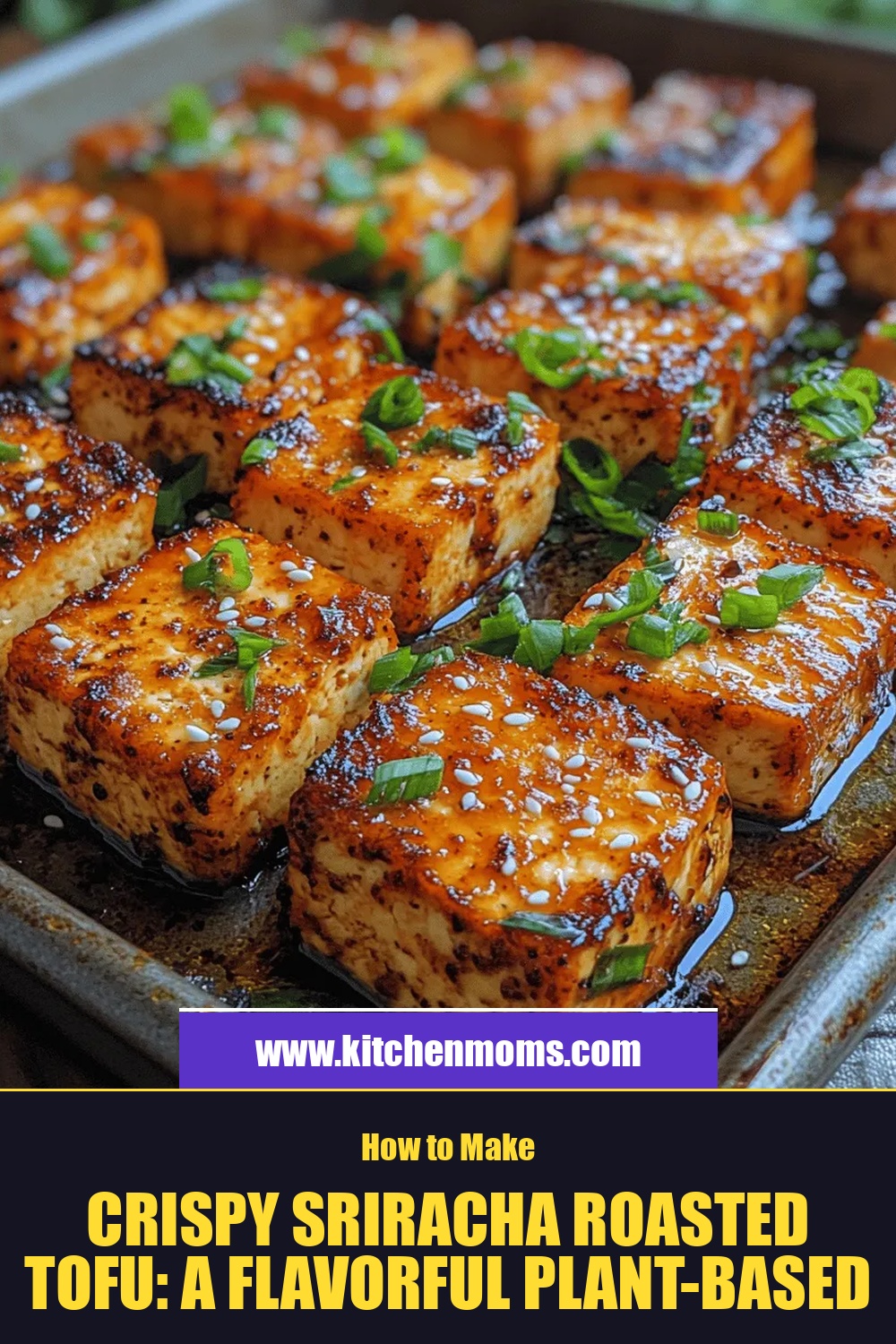 Crispy Sriracha Roasted Tofu: A Flavorful Plant-Based Delight