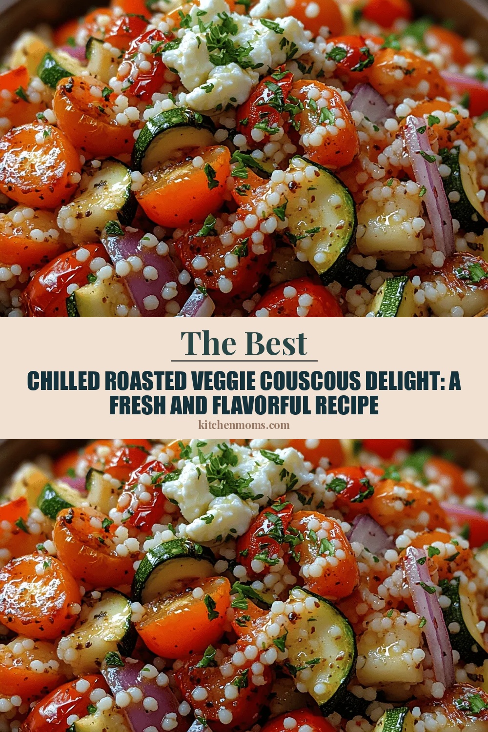 Chilled Roasted Veggie Couscous Delight: A Fresh and Flavorful Recipe
