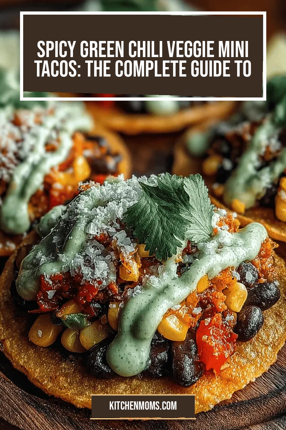 Spicy Green Chili Veggie Mini Tacos: The Complete Guide to Flavorful Assembly