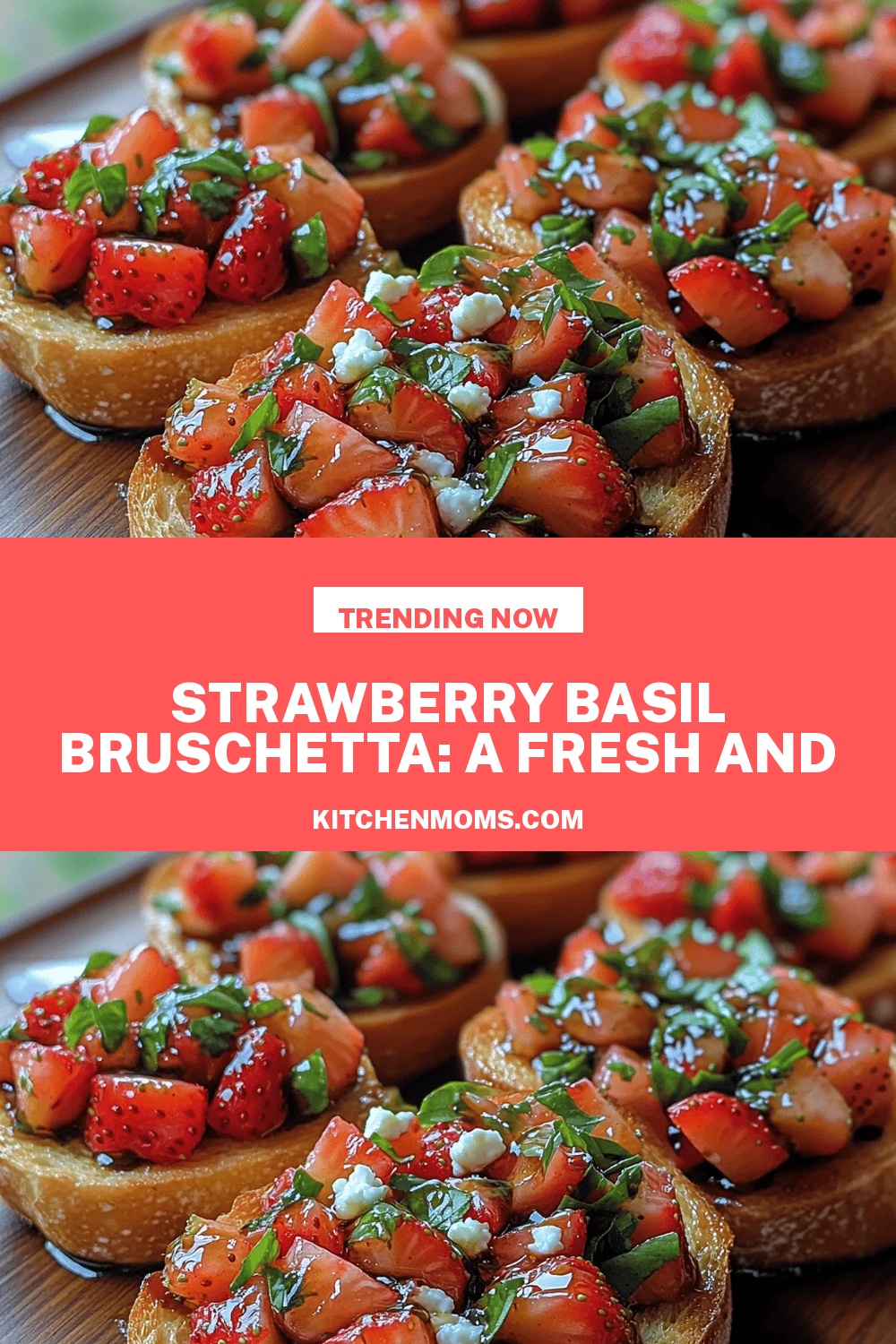 Strawberry Basil Bruschetta: A Fresh and Flavorful Delight