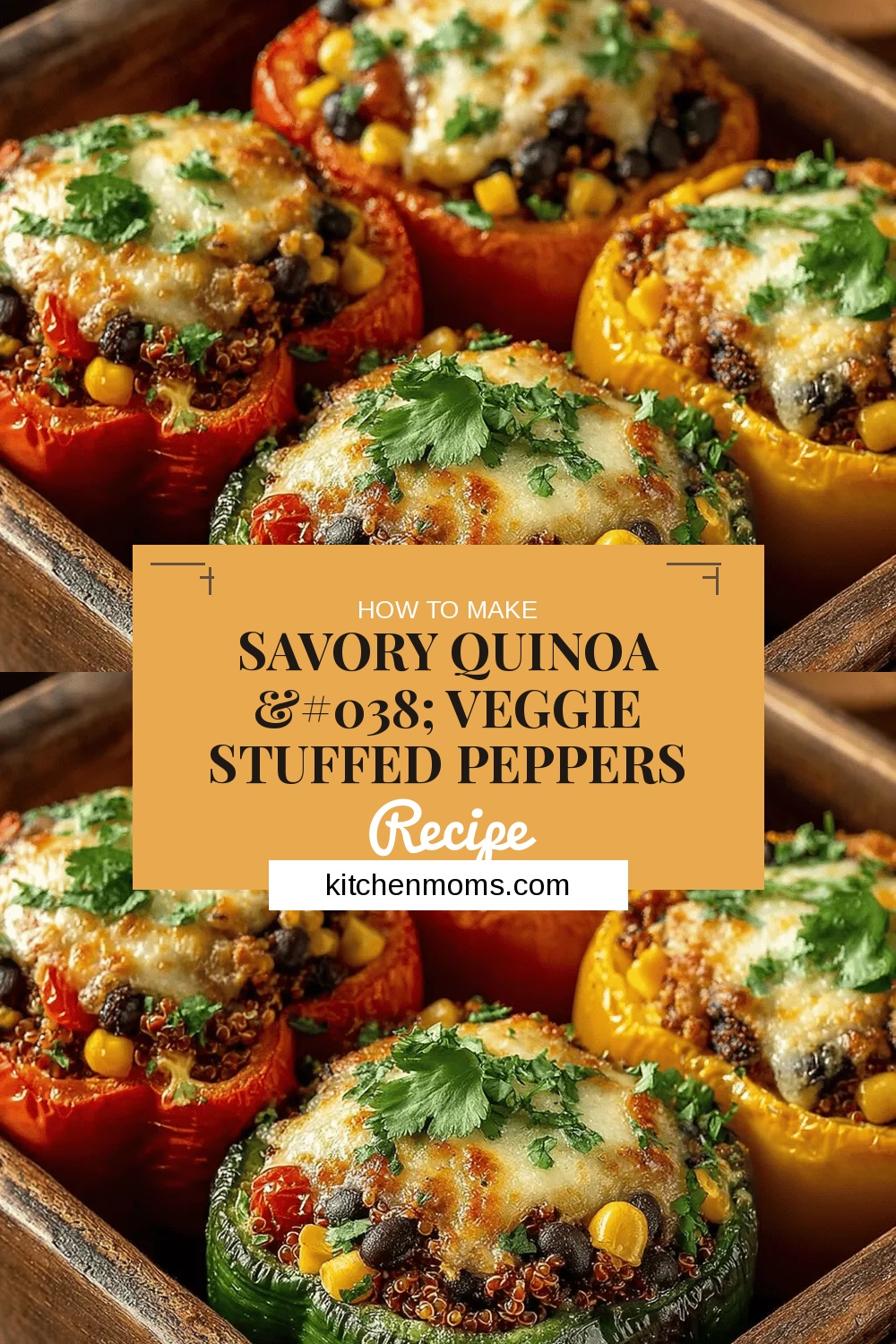 Savory Quinoa & Veggie Stuffed Peppers