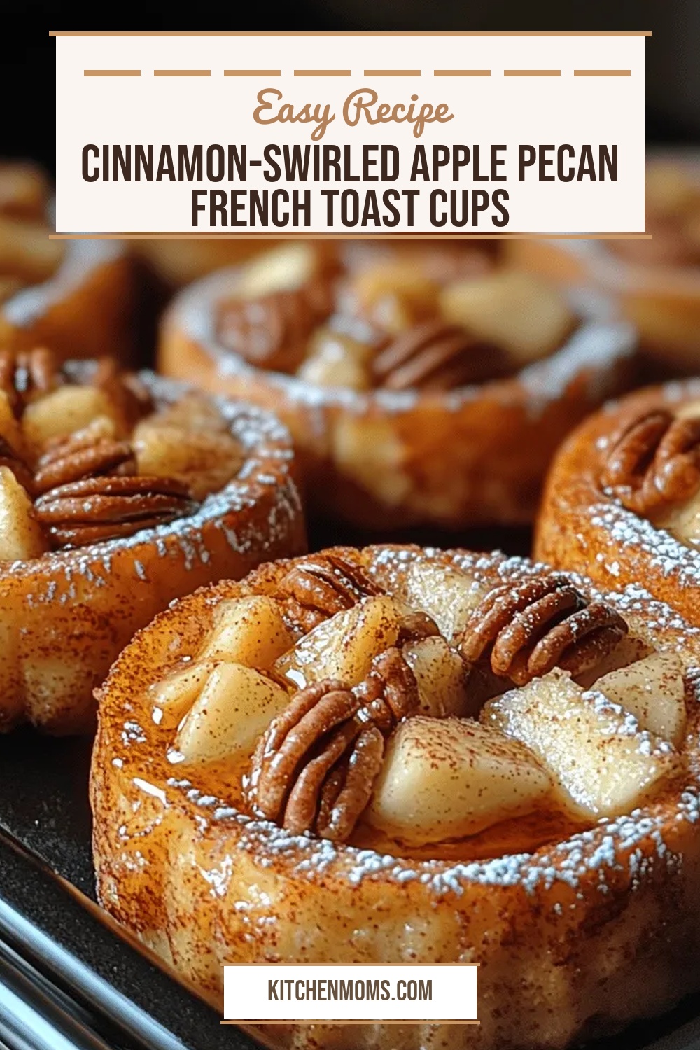 Cinnamon-Swirled Apple Pecan French Toast Cups