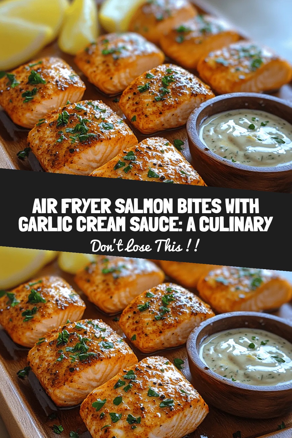 Air Fryer Salmon Bites with Garlic Cream Sauce: A Culinary Delight