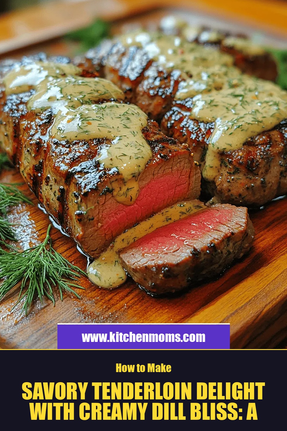 Savory Tenderloin Delight with Creamy Dill Bliss: A Culinary Masterpiece