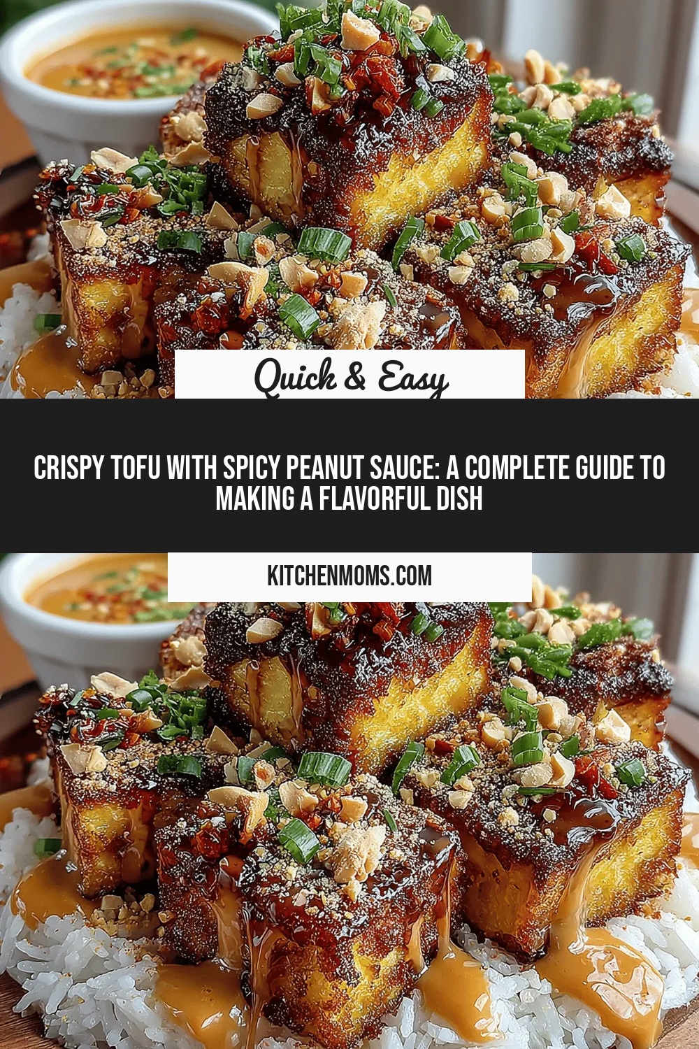Crispy Tofu with Spicy Peanut Sauce: A Complete Guide to Making a Flavorful Dish