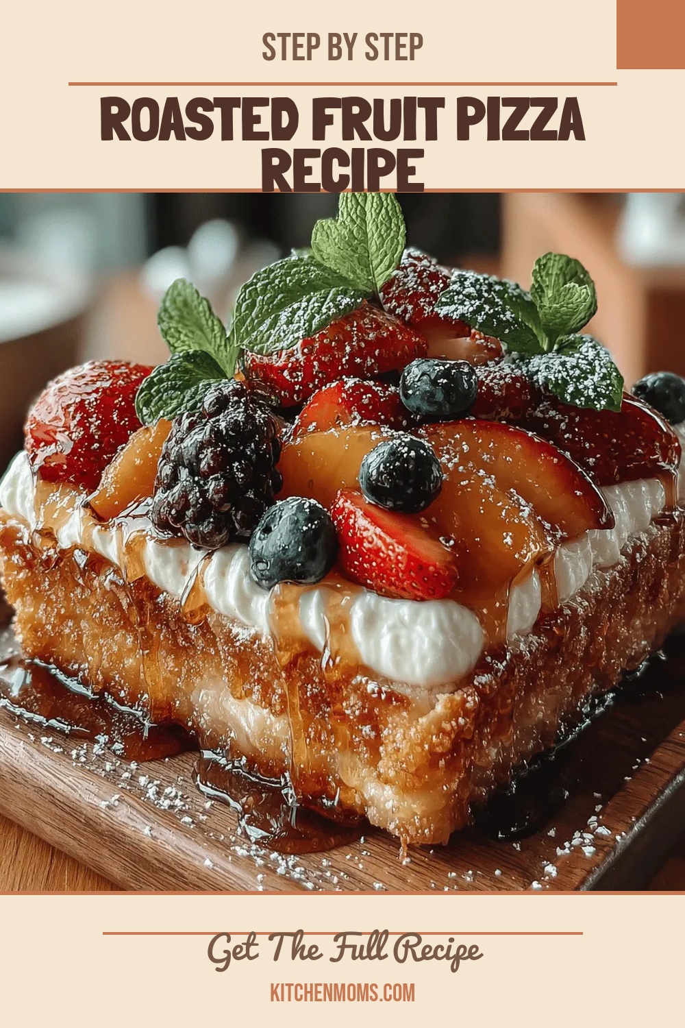 Roasted Fruit Pizza Recipe