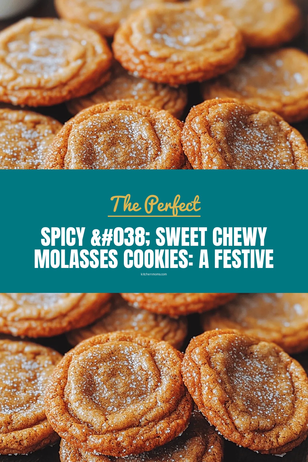 Spicy & Sweet Chewy Molasses Cookies: A Festive Treat