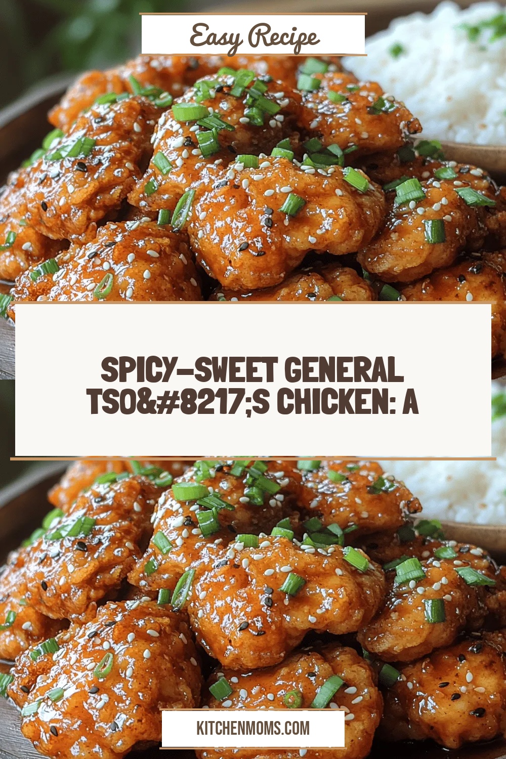 Spicy-Sweet General Tso’s Chicken: A Flavorful Journey