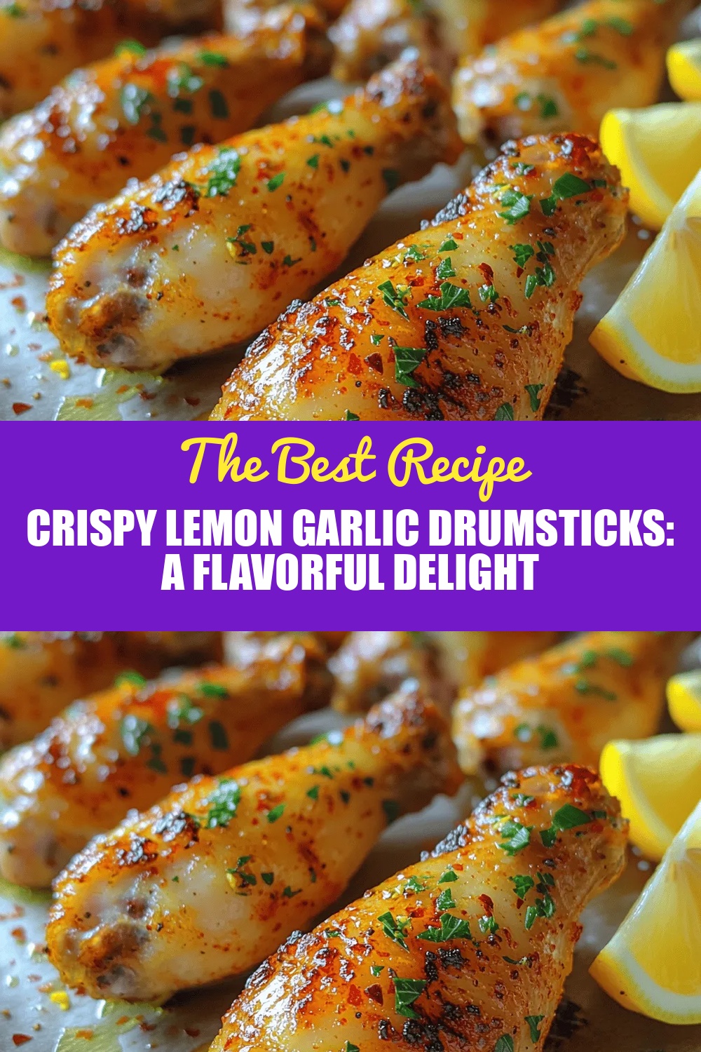 Crispy Lemon Garlic Drumsticks: A Flavorful Delight