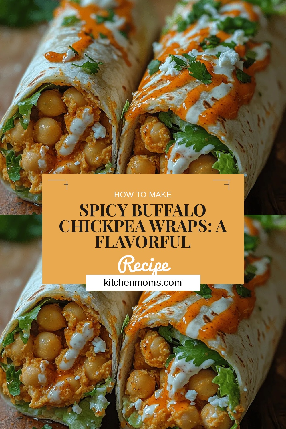 Spicy Buffalo Chickpea Wraps: A Flavorful Plant-Based Delight