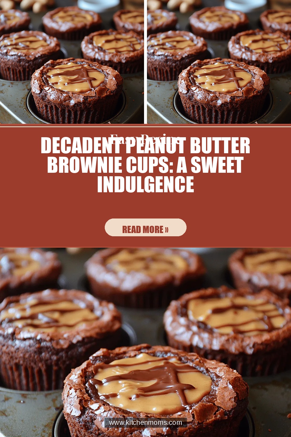 Decadent Peanut Butter Brownie Cups: A Sweet Indulgence