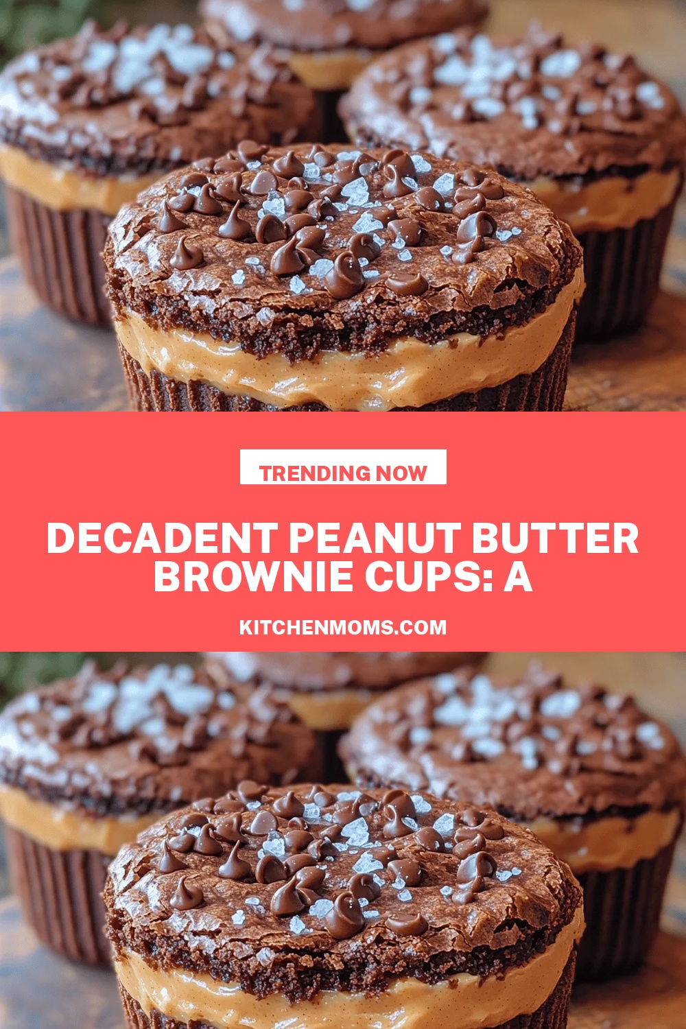 Decadent Peanut Butter Brownie Cups: A Delightful Indulgence
