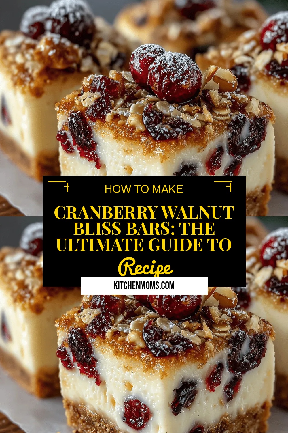 Cranberry Walnut Bliss Bars: The Ultimate Guide to a Delicious Snack