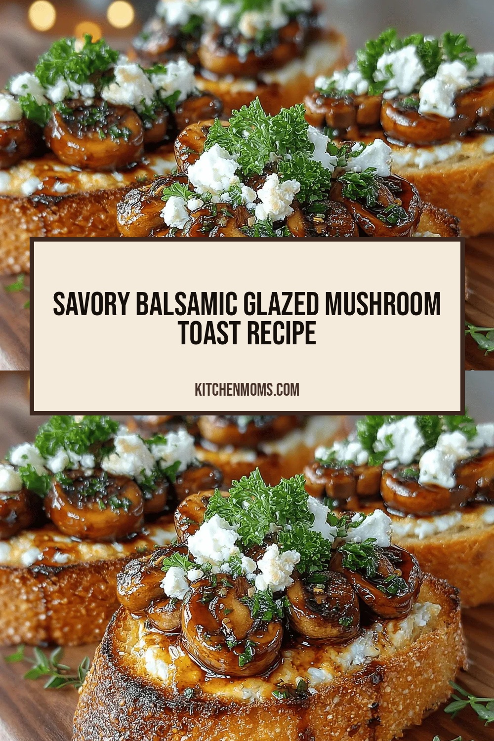 Savory Balsamic Glazed Mushroom Toast Recipe