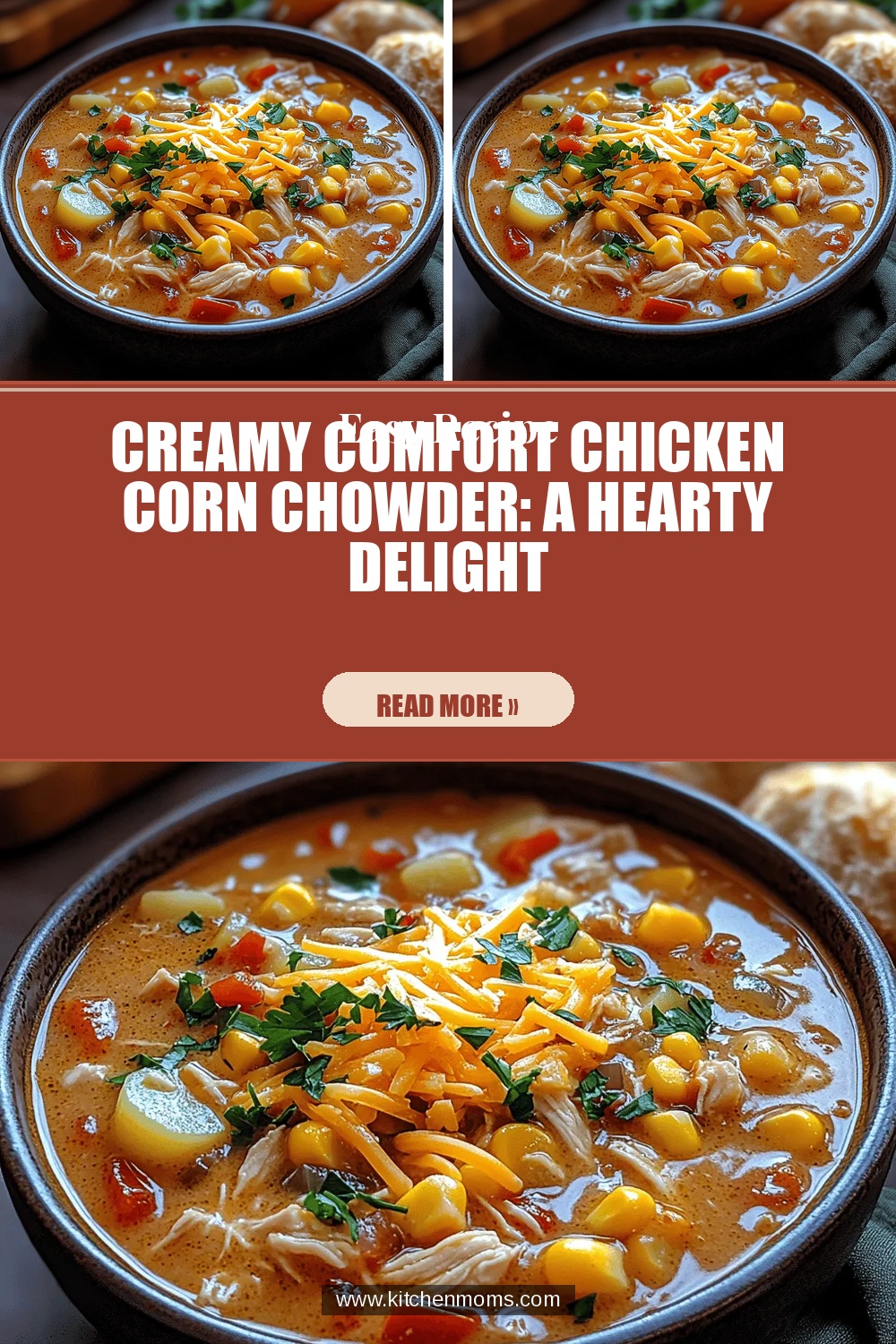 Creamy Comfort Chicken Corn Chowder: A Hearty Delight