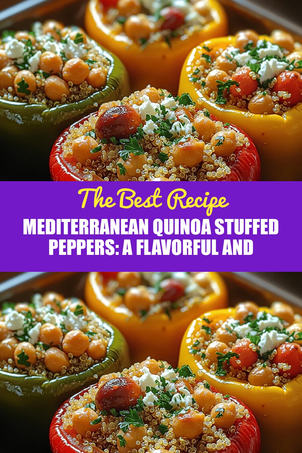 Mediterranean Quinoa Stuffed Peppers: A Flavorful and Nutritious Delight
